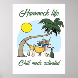 Hammock Life Chill Mode aktiviert lustigen Cartoon Poster