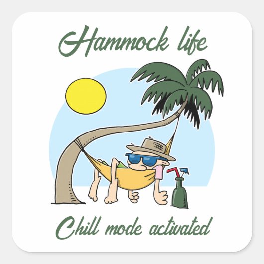 Hammock Life Chill Mode aktiviert lustigen Cartoon Quadratischer Aufkleber (Vorderseite)