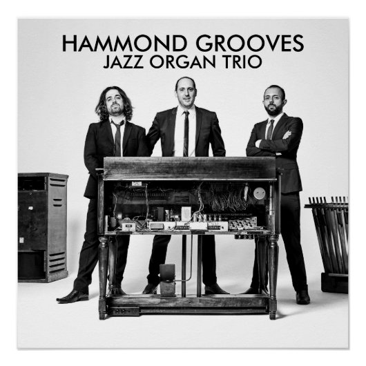 Hammond Grooves Jazz organ official Trio Poster (Vorderseite)