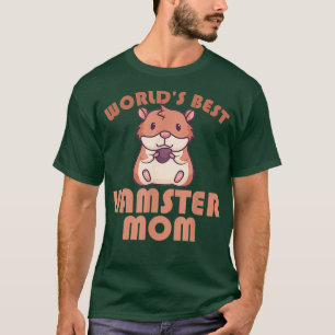 Hammy Worlds Best Hamster Mama T-Shirt