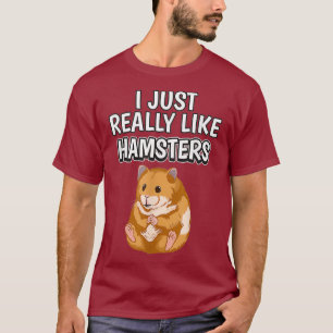 Hammy Zitat, ich mag Hamster Kleidung T-Shirt