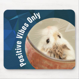 HammyVille - Nur Niedliche Hamster Positive Vibes Mousepad