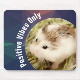 HammyVille - Nur Niedliche Hamster Positive Vibes Mousepad