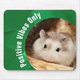 HammyVille - Nur Niedliche Hamster Positive Vibes Mousepad