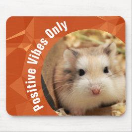 HammyVille - Nur Niedliche Hamster Positive Vibes Mousepad