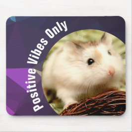 HammyVille - Nur Niedliche Hamster Positive Vibes Mousepad