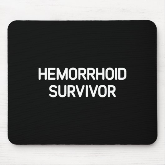 Hämorrhoiden-Überlebender, Lustig, Witze, Sarkasti Mousepad (Vorne)