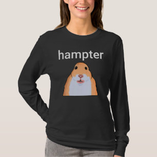 Hampter Funny Hamster Dank Meme T-Shirt