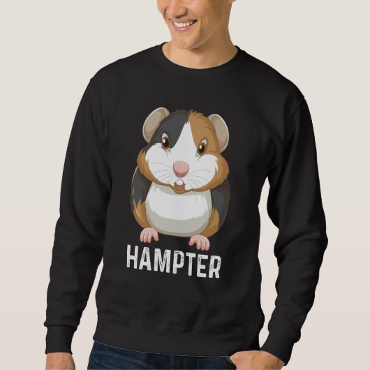 Hampter Hamster Costume Hamster Quotes Sweatshirt (Vorderseite)