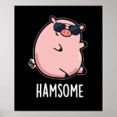 Hamsome Funny Pig Pun Dark BG Poster (Vorne)