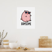 Hamsome Funny Pig Pun Poster (Küche)