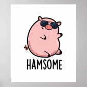 Hamsome Funny Pig Pun Poster (Vorne)