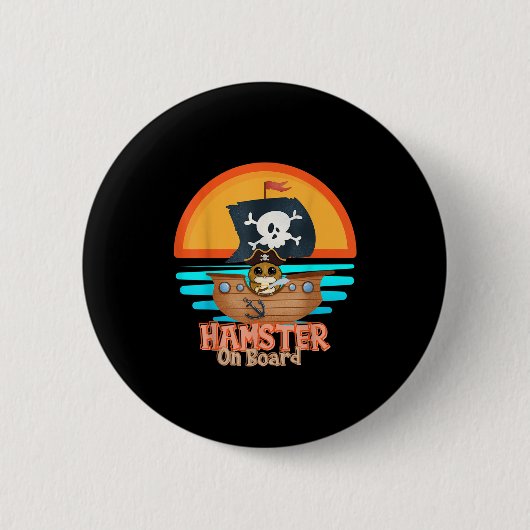 Hamster an Bord Pirate Funny I Liebe Hamster Button (Vorderseite)