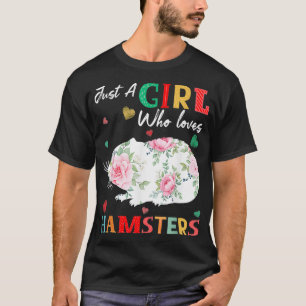 Hamster Animal Lover T-Shirt Nur ein Mädchen, das