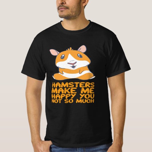 Hamster - Hamster machen mich glücklich T-Shirt (Vorderseite)