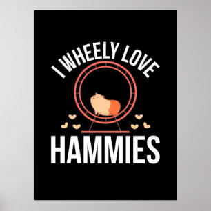 Hamster I Wheely Liebe Hammies Poster