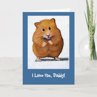 HAMSTER, ich Liebe dich, Papa! KARTE