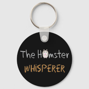 Hamster-Liebhaber-Geschenke "der HamsterWhisperer Schlüsselanhänger