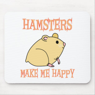 Hamster machen mich glücklich mousepad