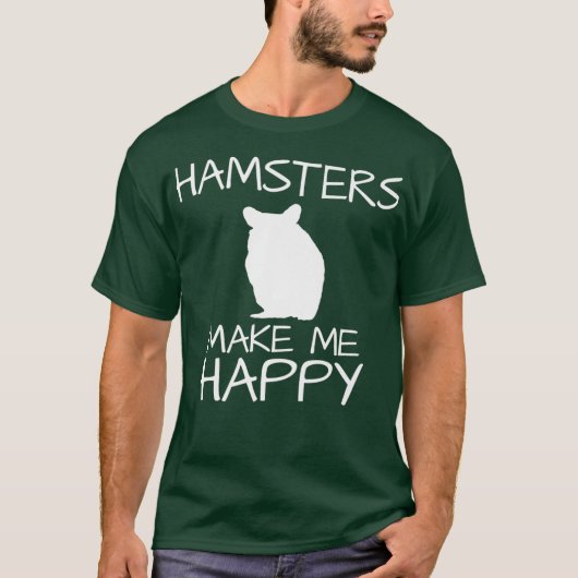 Hamster machen mich glücklich, Niedlich Spaß und S T-Shirt (Vorderseite)