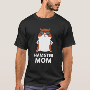 Hamster Mama Funny Pet Hamster Mama T-Shirt