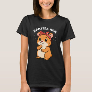 Hamster-Mama Niedlicher Pet Lover Graphic T-Shirt
