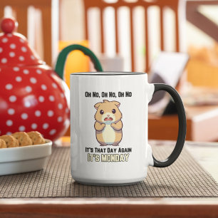 Hamster - Oh nein, an diesem Tag ist Montag Tasse
