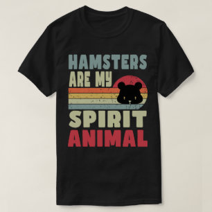 Hamster Sind Mein Krafttier T-Shirt