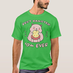 Hamster Sprichwort Best Hamster Mama Biscuits Ma T-Shirt