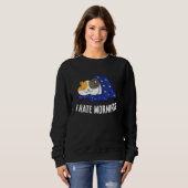 Hamster Tired Hamster I Hate Mornings Sweatshirt (Vorne ganz)