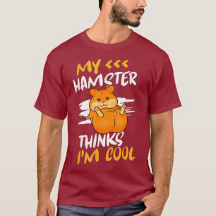 Hamster Vater Mouse Rodent Mama Mein Hamster denkt T-Shirt