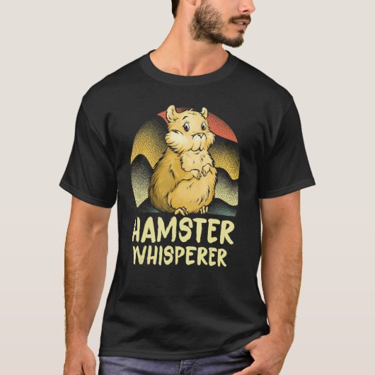 Hamster Whisperer Hammy Owner T-Shirt (Vorderseite)