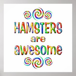 HAMSTERS ARE AWESOME POSTER