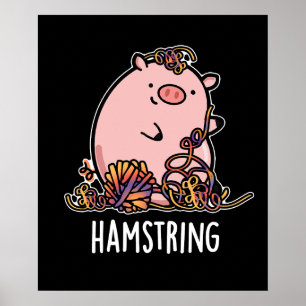 Hamstring Funny Pig Pun Dark BG Poster