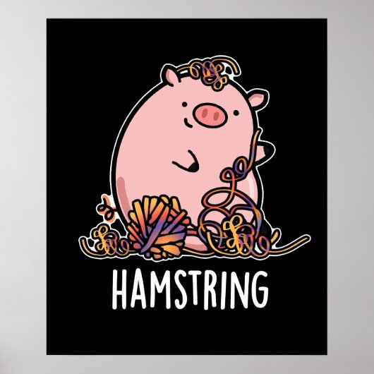 Hamstring Funny Pig Pun Dark BG Poster (Vorne)