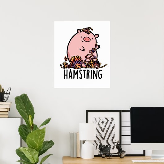 Hamstring Funny Pig Pun Poster (Heimbüro)