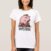Hamstring Funny Pig Pun T-Shirt (Vorderseite)