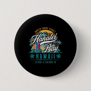Hanalei Byy North Shore Kauai Hawaii Retro Sun Sur Button