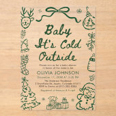 Hand Drawn Baby It's Cold Outside Baby Shower Acryleinladungen (Vorderseite)