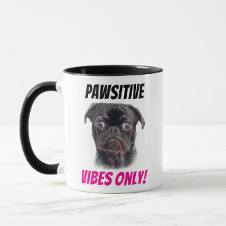 Hand Drawn Pug Mug - Pawsitive Vibes Only! Tasse