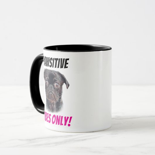Hand Drawn Pug Mug - Pawsitive Vibes Only! Tasse (Vorderseite Links)