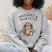 Hand Drawn Weenies and Martinis Dachshund Sweatshirt