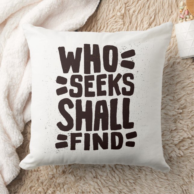 Hand Drawn Words phrase Who Seeks Shall Find Kissen (Decke)