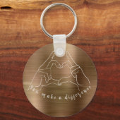 Hand Heart Symbol mit Sie machen einen Unterschied Schlüsselanhänger (Vorderseite)