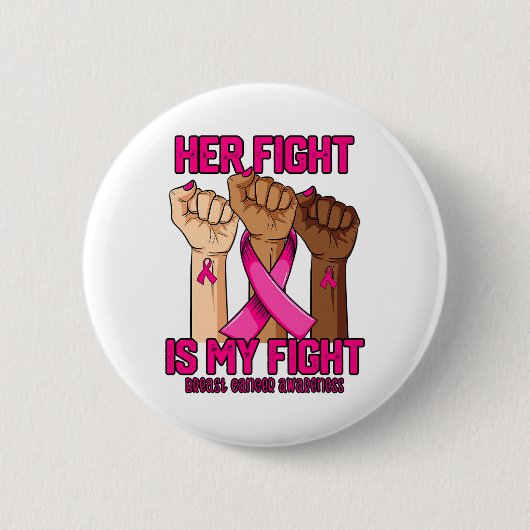 Hand ihr Kampf ist mein Brustkrebsbewusstsein Button (Vorderseite)