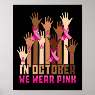 Hand im Oktober tragen wir rosa Brustkrebs-Bewusst Poster