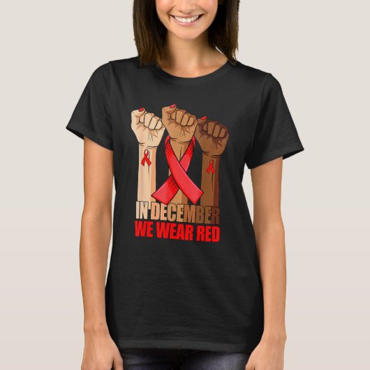Hand In December We Wear Red HIV AIDS Awareness Mo T-Shirt (Vorderseite)
