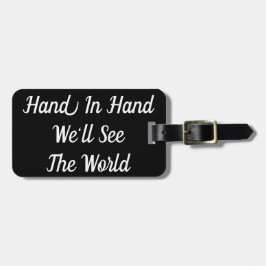 Hand in Hand Wir sehen den Welt-Gepäckanhänger Gepäckanhänger