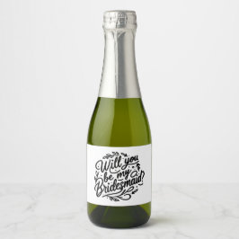 Hand lettered Bridesmaid Proposal Mini Champagne Schaumweinetikett
