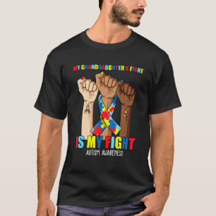 Hand meiner Enkelin Kampf ist mein Kampf Autismus  T-Shirt